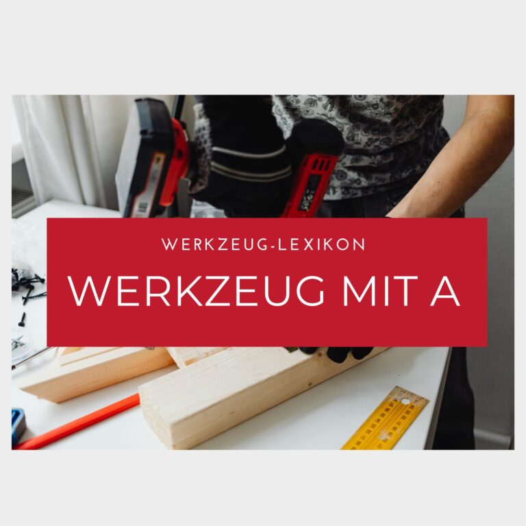 Werkzeug mit A