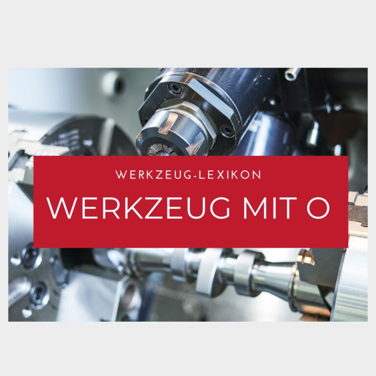 Werkzeug mit O